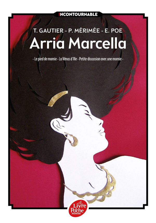 Arria Marcella: Le pied de momie - La Vénus d'Ille - Petite discussion avec une momie
