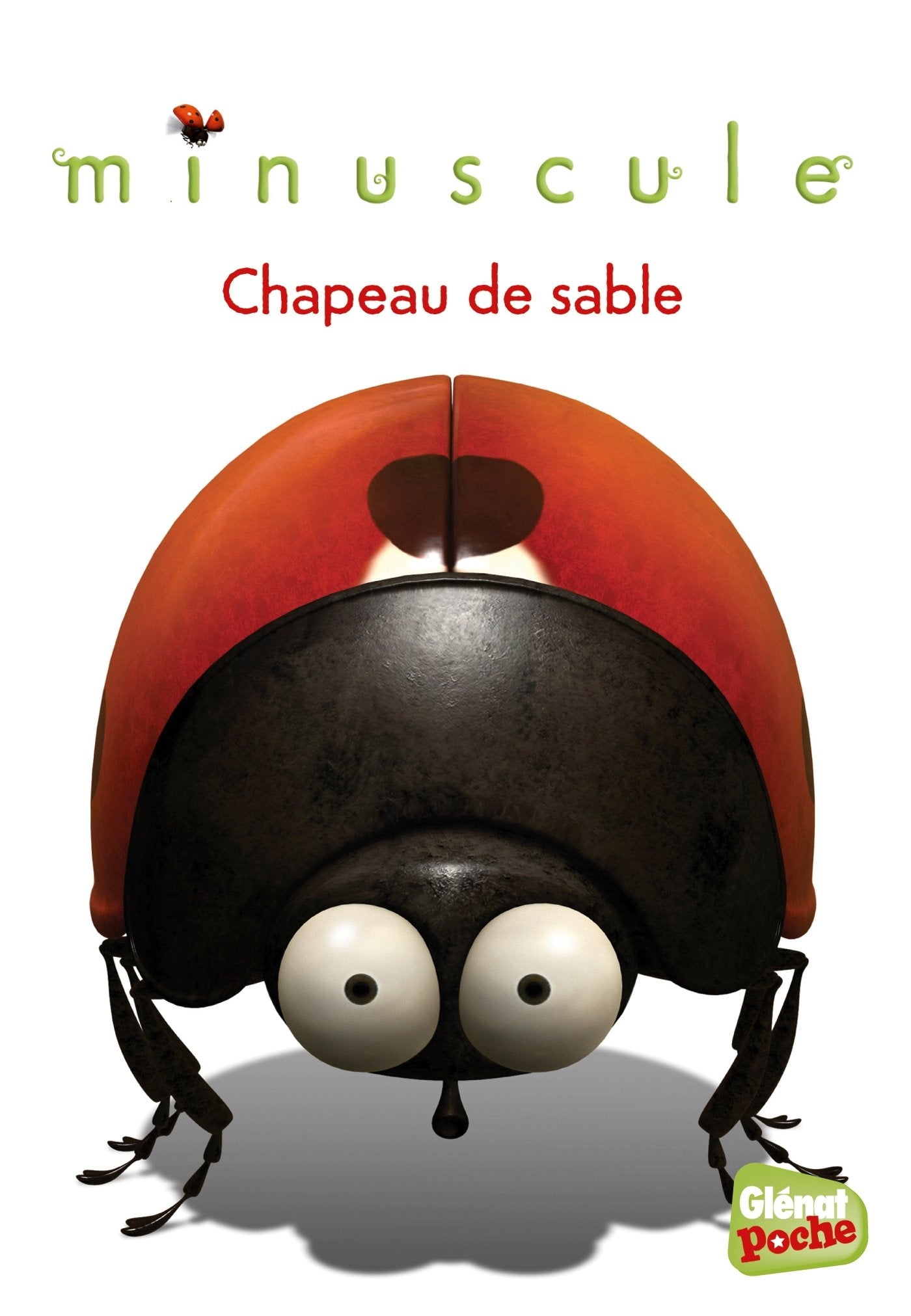 Minuscule - Poche - Tome 06: Chapeau de sable