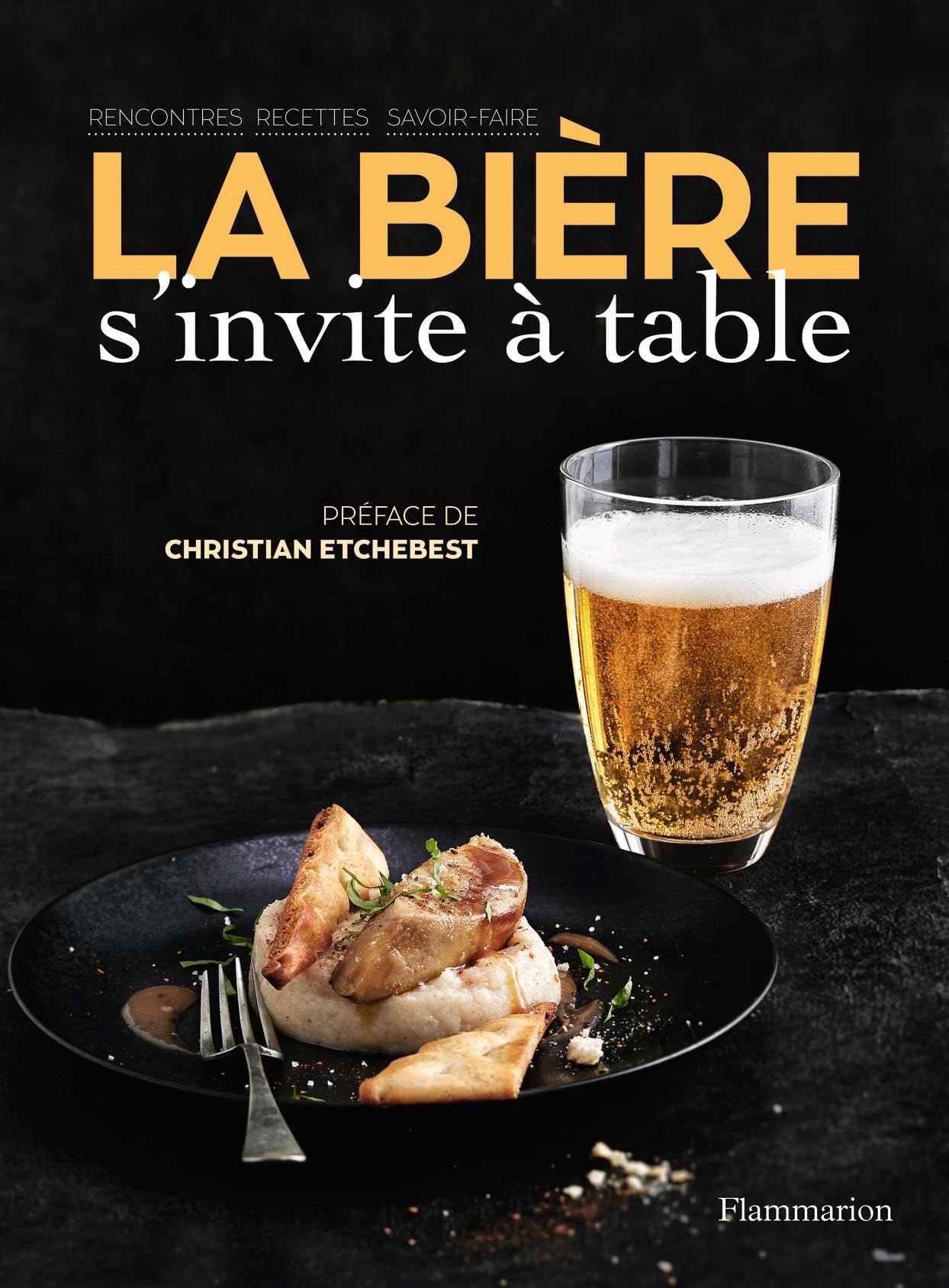 Labière s'invite à table: rencontres, recettes, savoir-faire