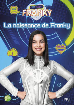 1. Franky : La naissance de Franky (1)