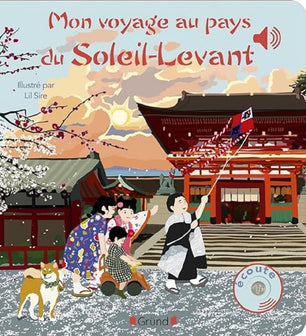 Mon voyage musical au pays du soleil levant – Livre sonore avec 6 puces – Bébé dès 6 mois