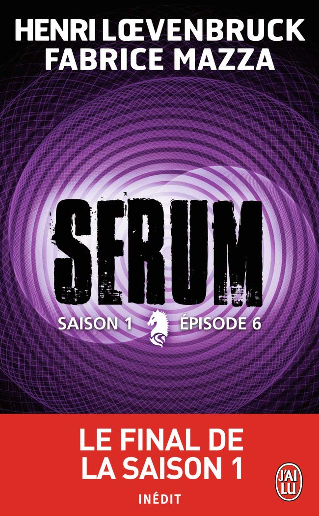 Sérum (Tome 6): Saison 1