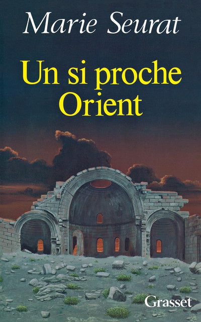Un si proche Orient