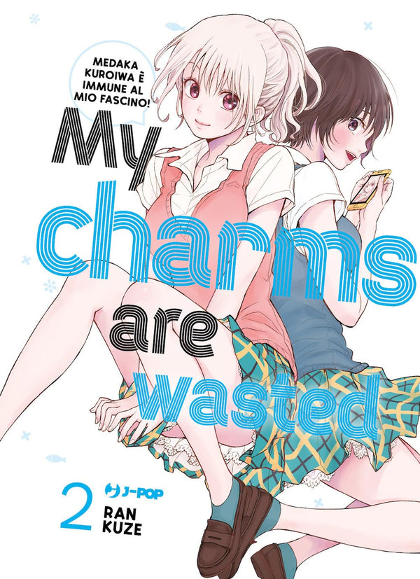 My charms are wasted (Vol. 2)