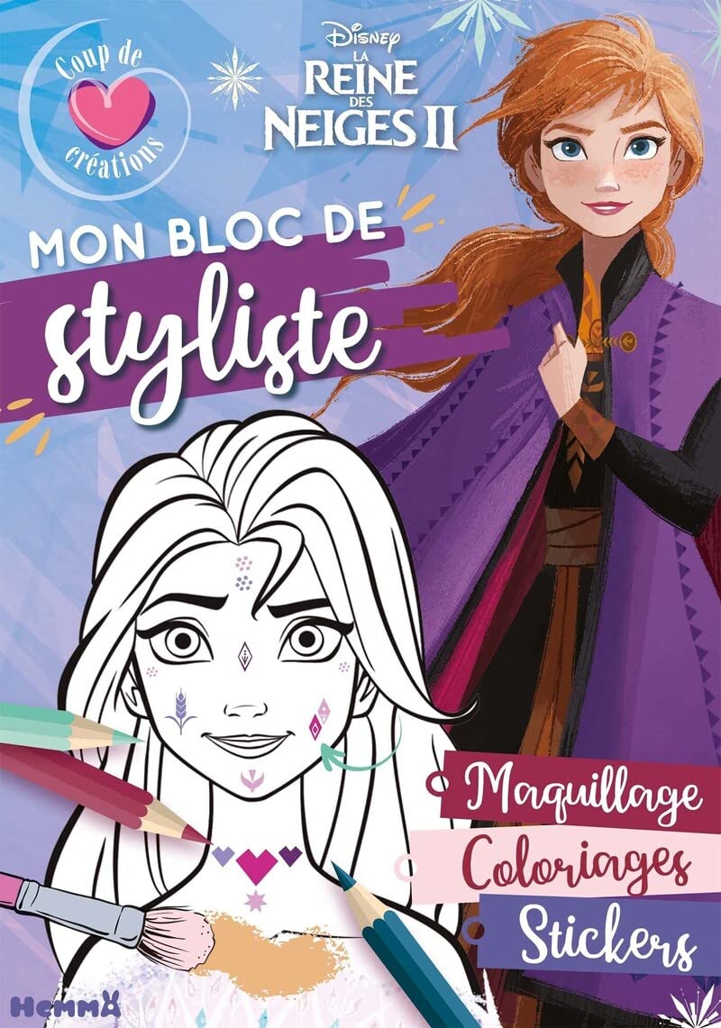 Disney La Reine des Neiges 2 - Mon bloc de styliste - Coup de coeur créations - Maquillage - Bloc stylisme et mode - Dès 5 ans