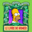 Le Livre de Homer. Encyclopédie Simpson du savoir