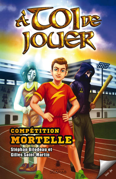 A toi de jouer - Compétition mortelle Tome 1