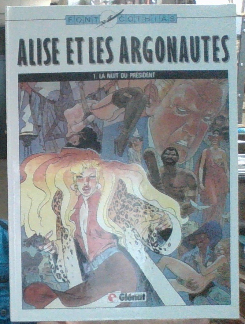 La Nuit du président (Alise et les argonautes .)