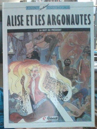 La Nuit du président (Alise et les argonautes .)