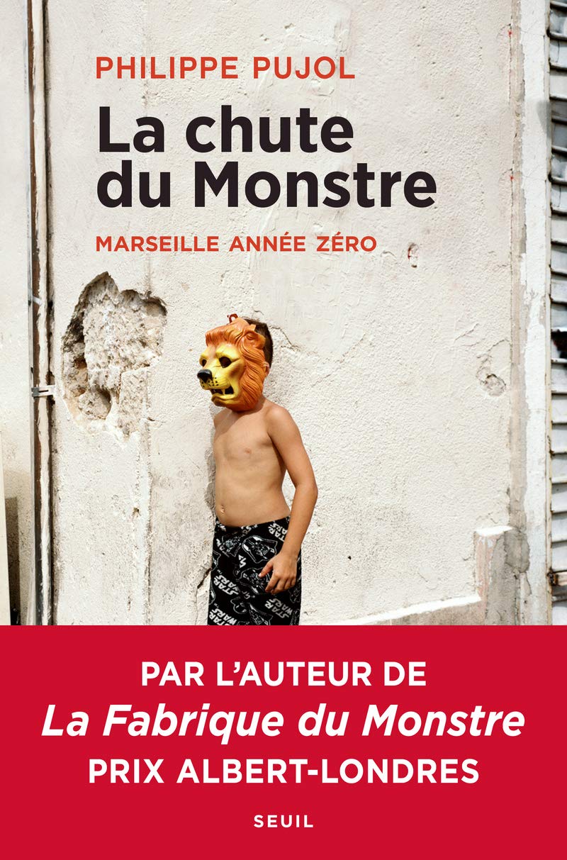 La Chute du monstre: Marseille année zéro