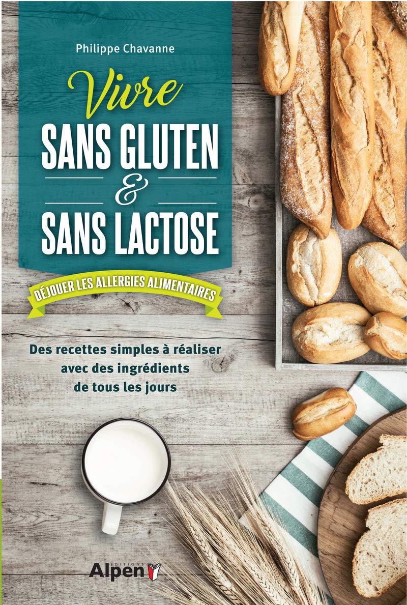 vivre sans gluten & sans lactose