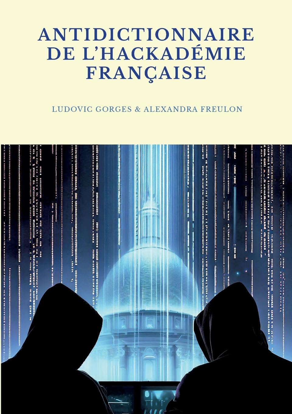 Antidictionnaire de l'Hackadémie française