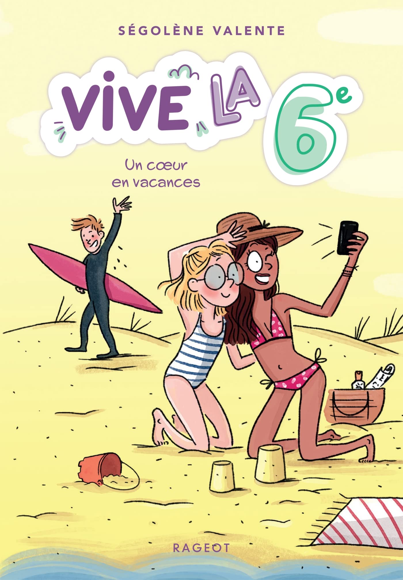 Vive la 6e ! Un coeur en vacances: Vive la 6e !