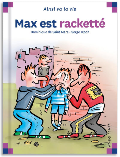 Max est racketté