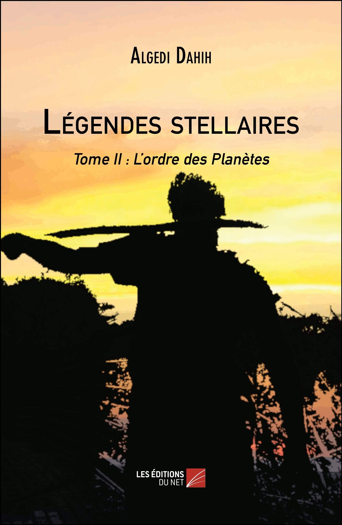 Légendes stellaires: Tome II : L’ordre des Planètes