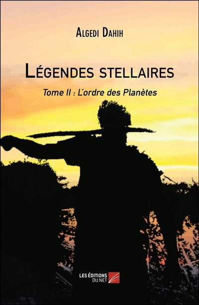 Légendes stellaires: Tome II : L’ordre des Planètes