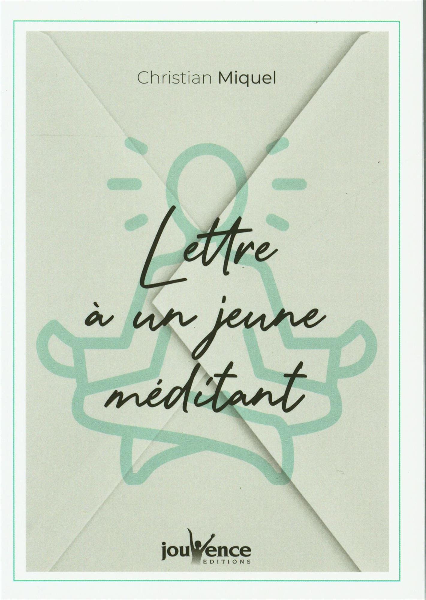 Lettre à un jeune méditant