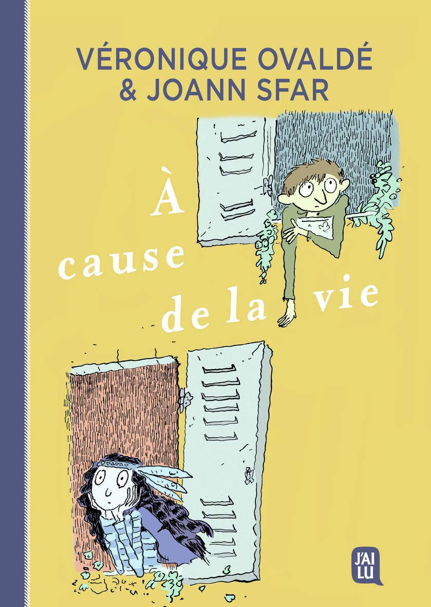 À cause de la vie