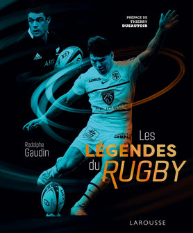 LES LEGENDES DU RUGBY