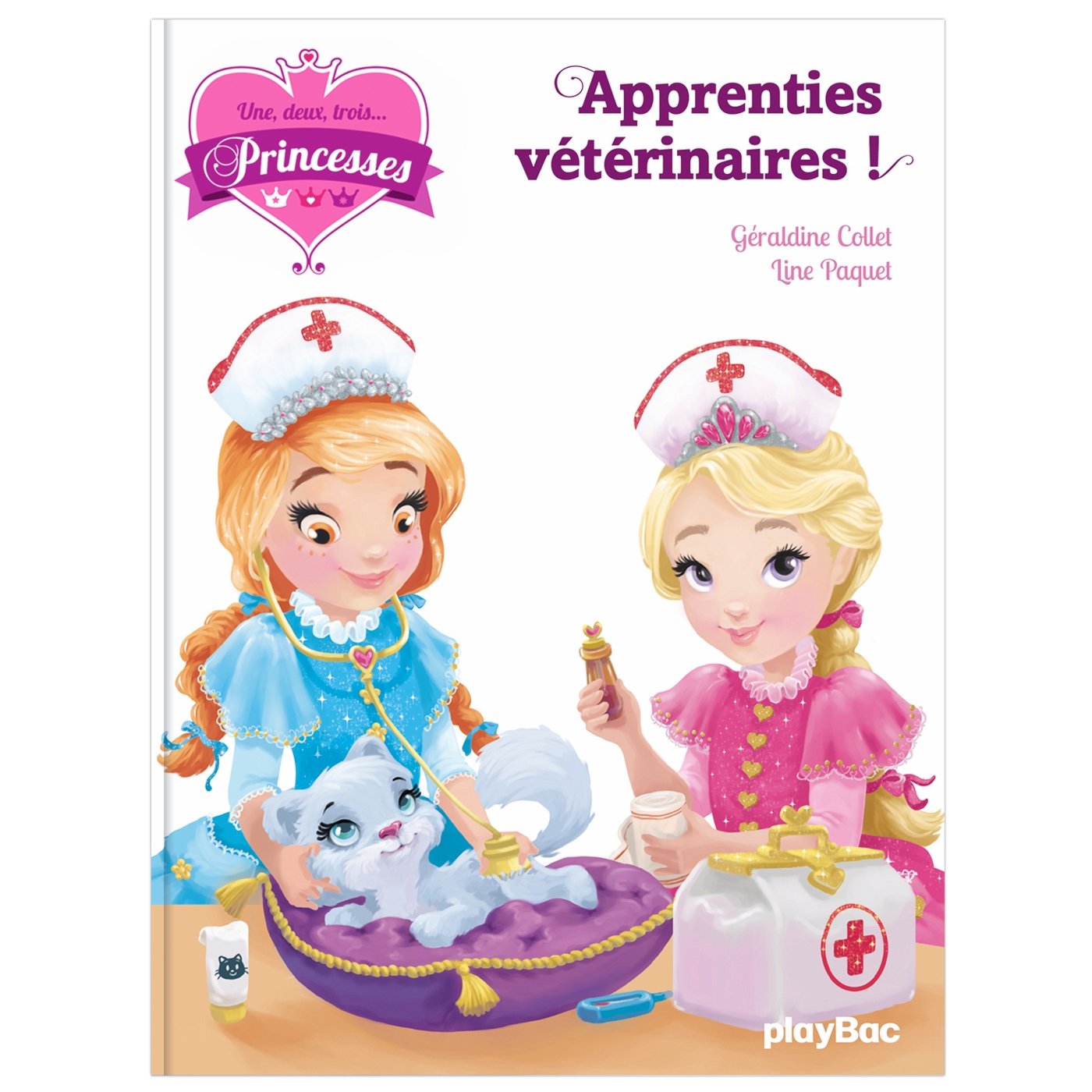 Une, deux, trois princesses - Apprenties vétérinaires - Tome 12