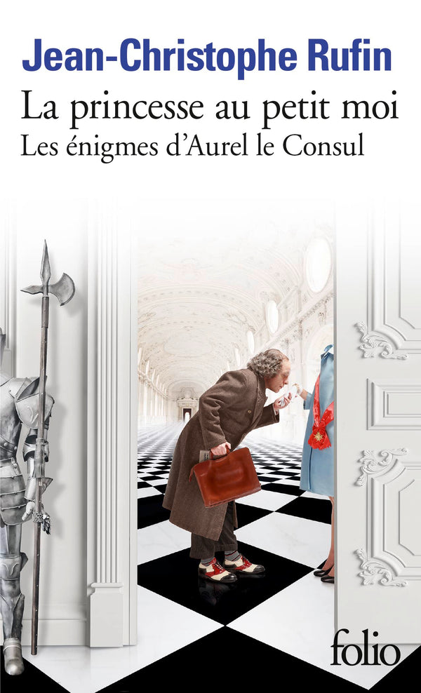 La princesse au petit moi: Les énigmes d'Aurel le Consul IV