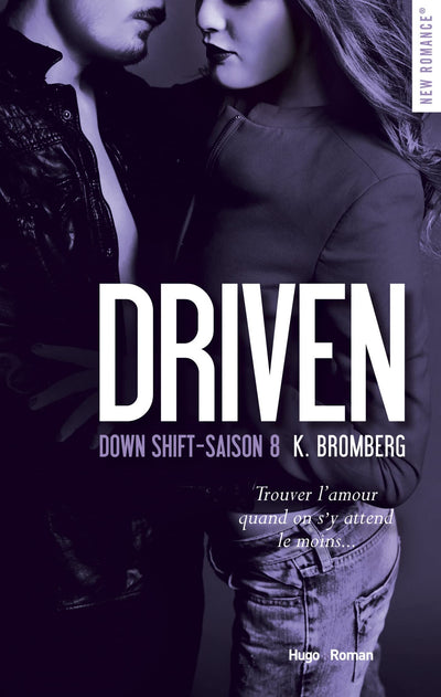 Driven - Tome 08: Down shift