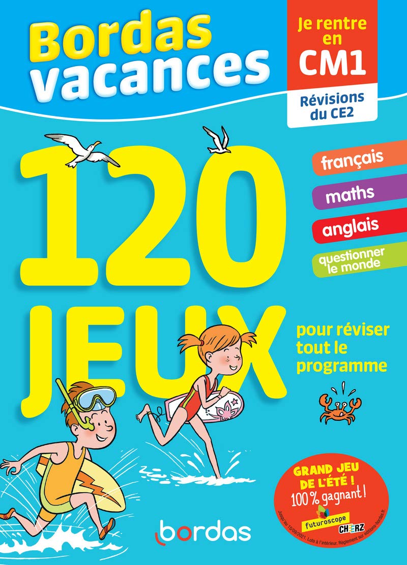 Bordas Vacances - 120 jeux pour réviser CE2 vers CM1 (ancienne édition)