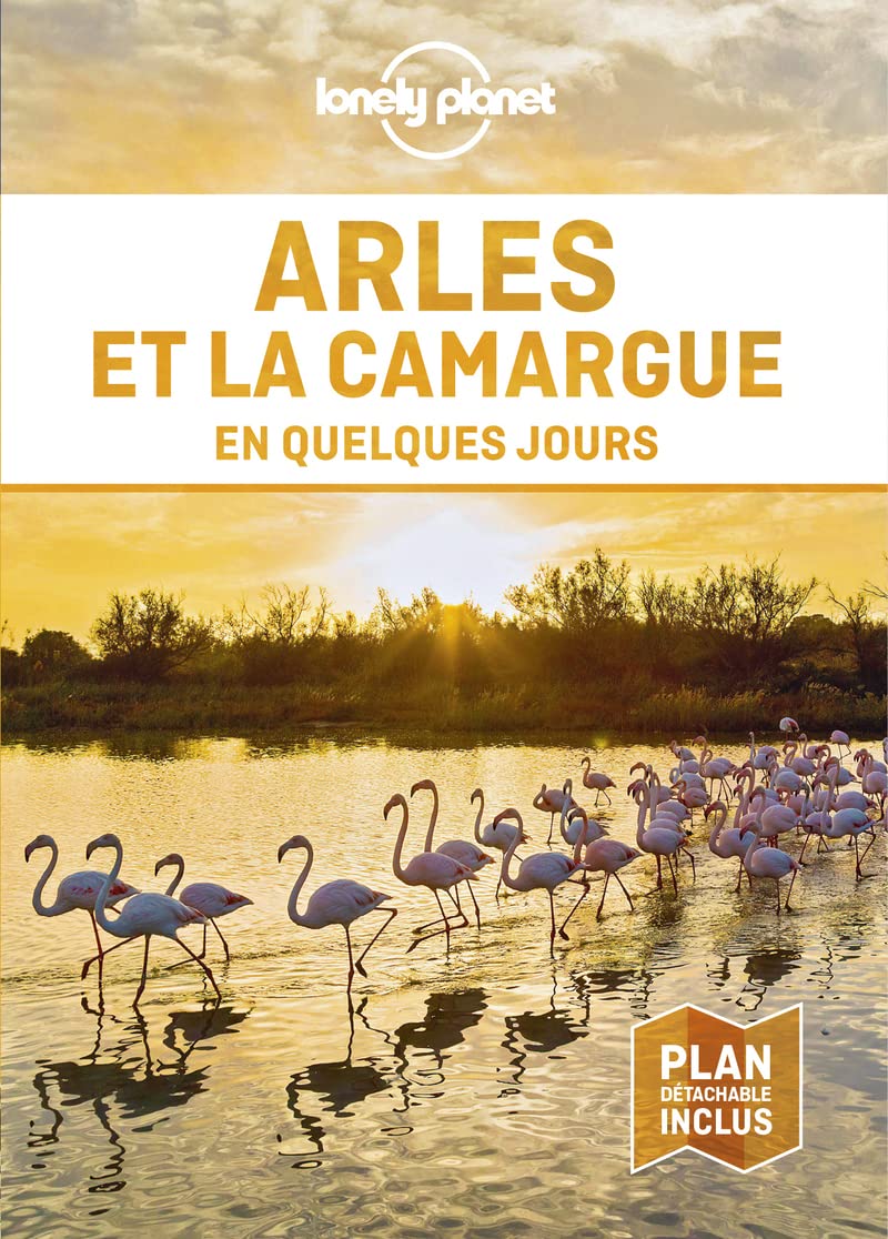 Arles et la Camargue En quelques jours - 1ed