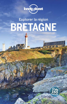 Bretagne - Explorer la région - 4ed