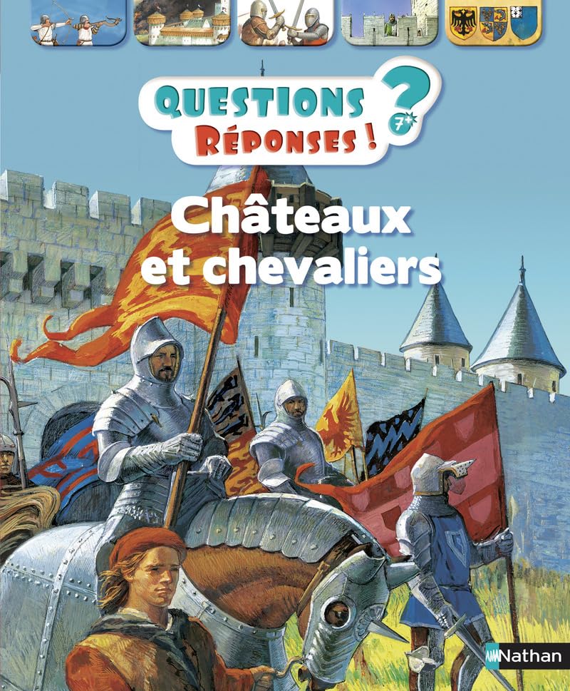 Châteaux et chevaliers - Questions/Réponses - doc dès 7 ans