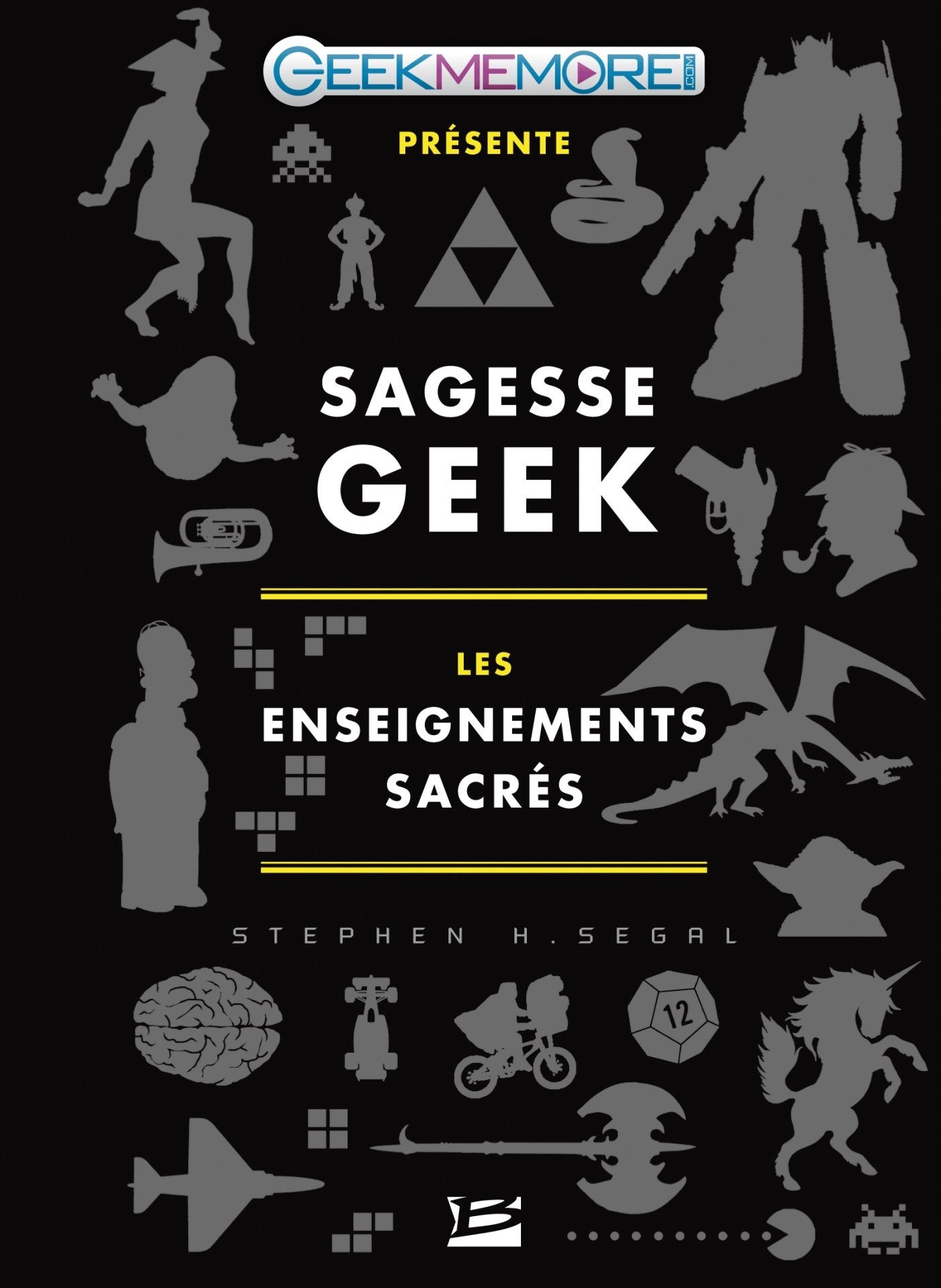 Sagesse geek: Les enseignements sacrés