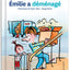 Emilie a déménagé