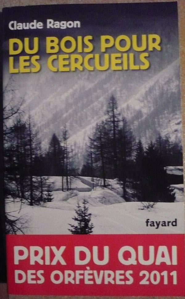 Du bois pour les cercueils - Prix du Quai des Orfèvres 2011