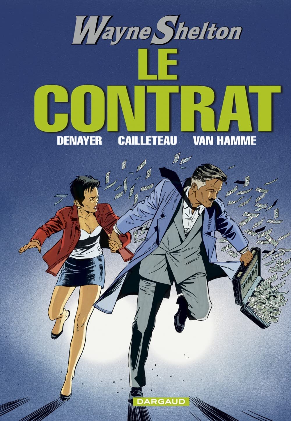 Wayne Shelton, tome 3 : Le Contrat