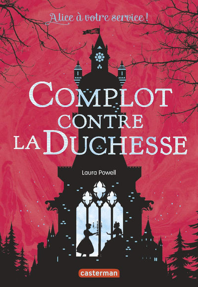 Alice à votre service: Complot contre la duchesse (1)