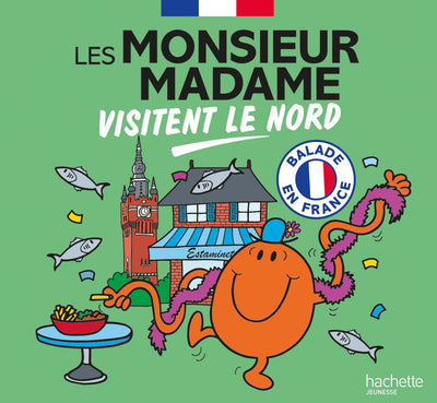 Les Monsieur Madame visitent le Nord: Collection Visiter la France