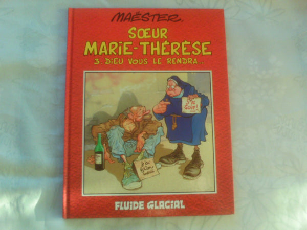 Soeur Marie-Thérèse des Batignolles, tome 3 : Dieu vous le rendra