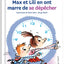 Max et Lili en ont marre de se dépêcher - Tome 103