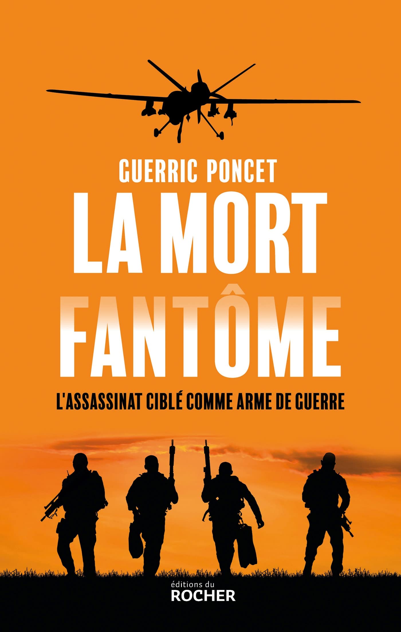 La mort fantôme: L'assassinat ciblé comme arme de guerre