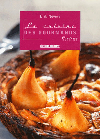 La cuisine des gourmands