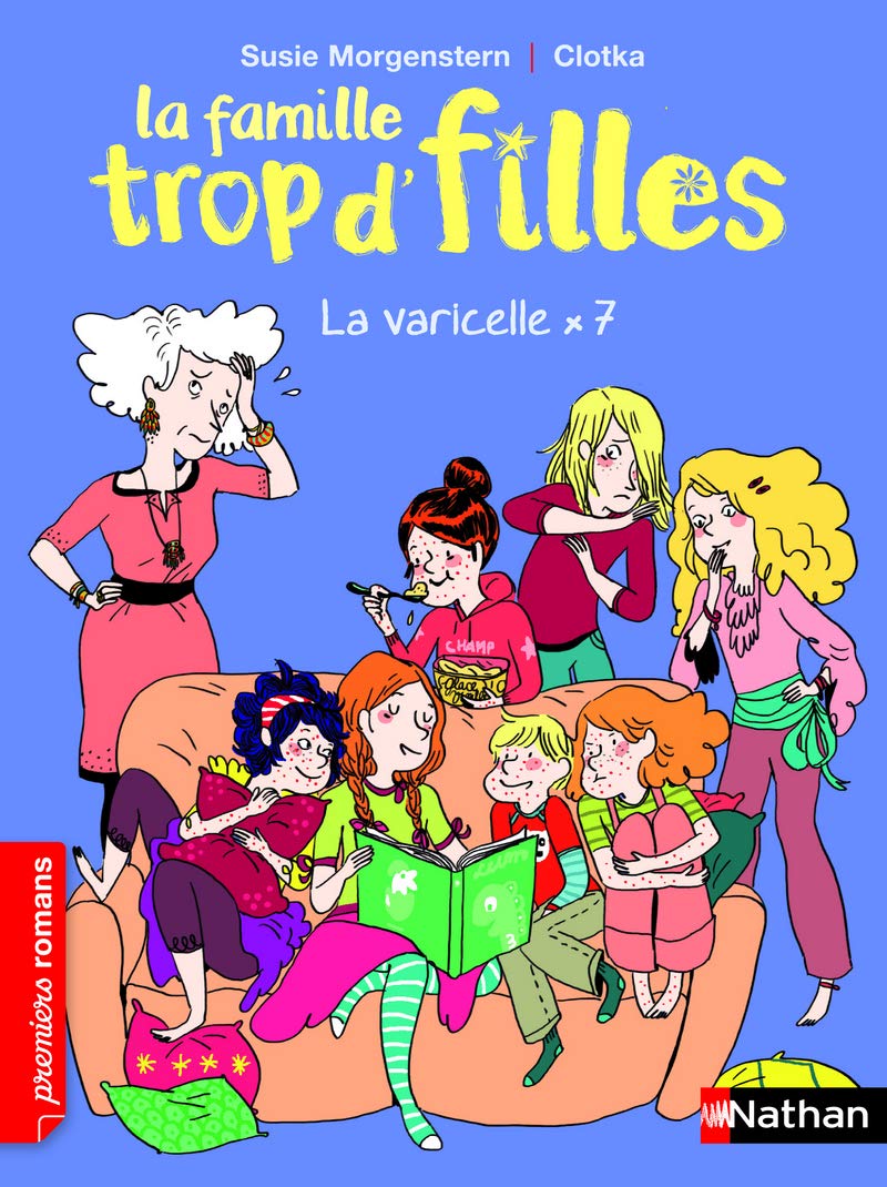 La famille trop d'filles, la varicelle x7 - Roman Vie quotidienne - De 7 à 11 ans