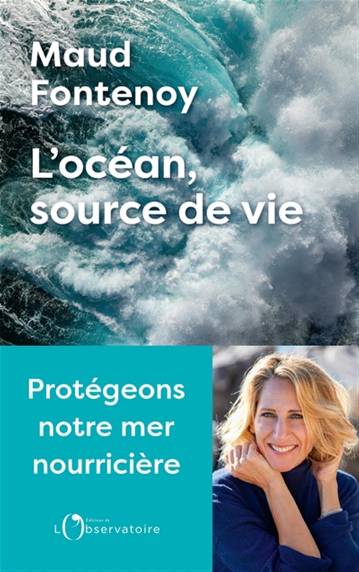 L’océan, source de vie: Protégeons notre mer nourricière