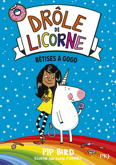 Drôle de licorne - tome 1 Bêtises à gogo (01)