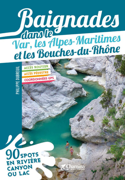 Baignades dans le var, les Alpes- Maritimes et les Bouches du Rhône