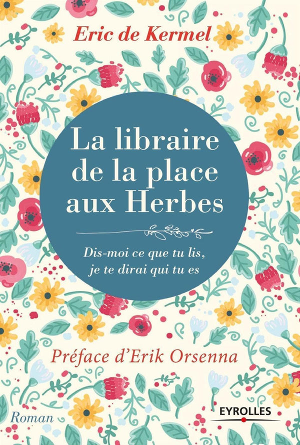 La libraire de la place aux herbes: Dis moi ce que tu lis, je te dirai qui tu es