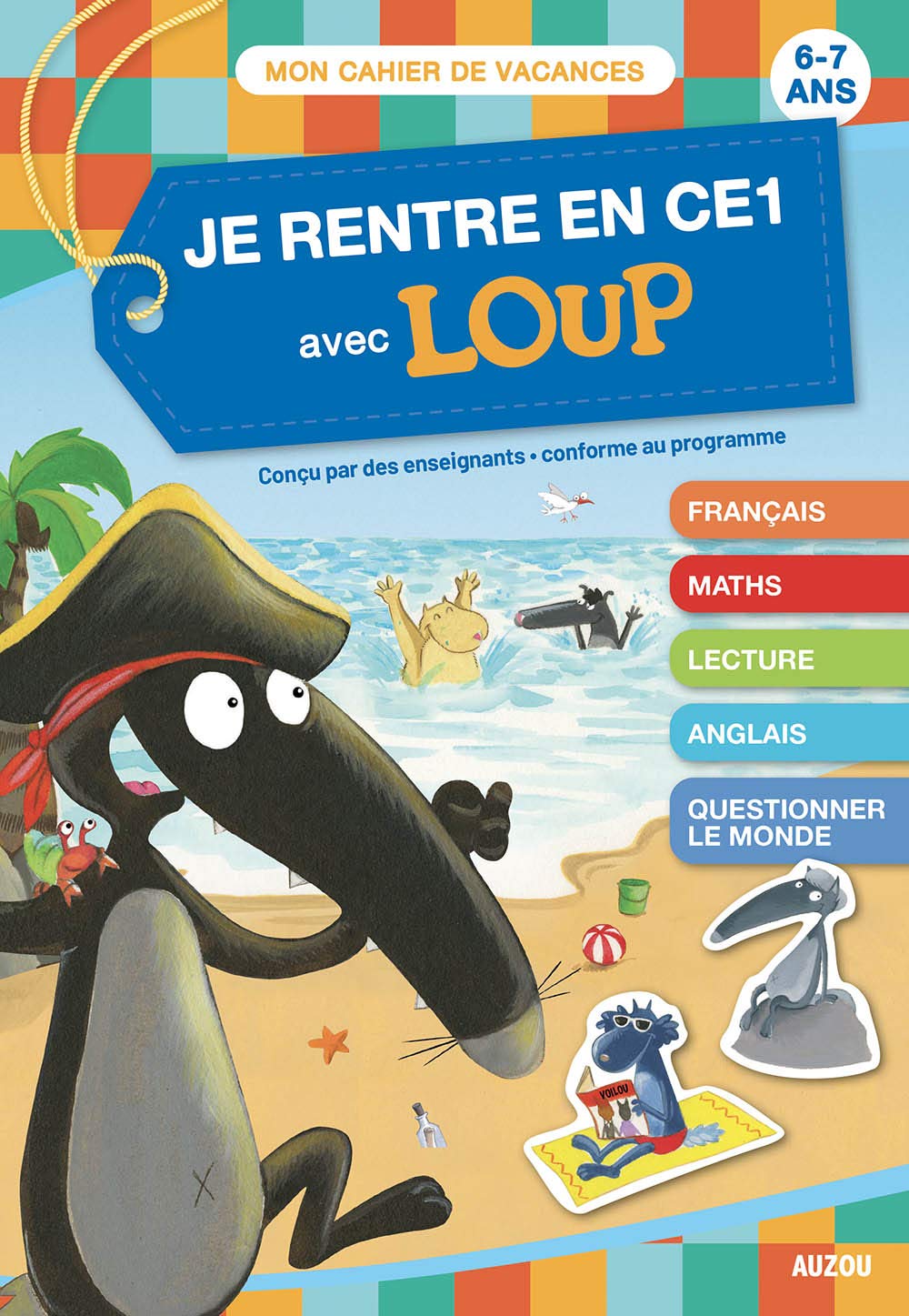 JE RENTRE EN CE1 AVEC LOUP - CAHIER DE VACANCES 2024