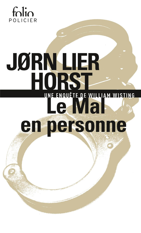 Le Mal en personne: Une enquête de William Wisting