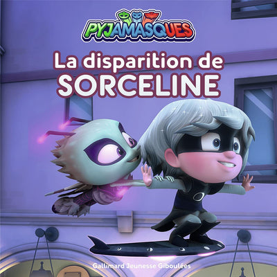 PYJAMASQUES - LA DISPARITION DE SORCELINE