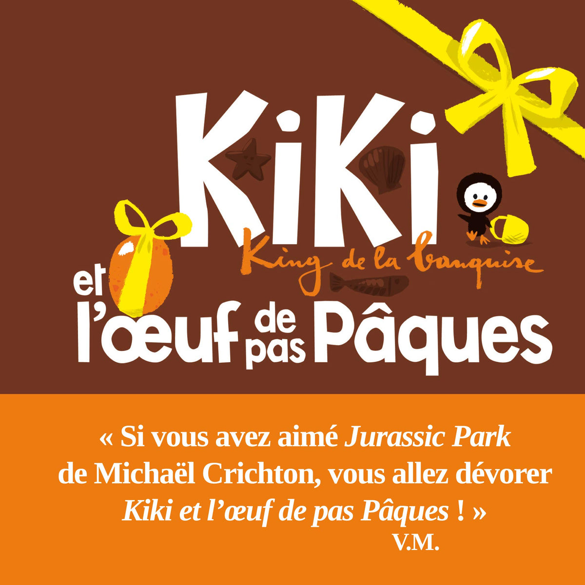 Kiki et l'œuf de pas Pâques: King de la banquise