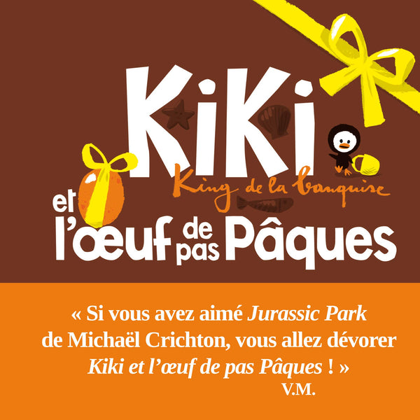 Kiki et l'œuf de pas Pâques: King de la banquise